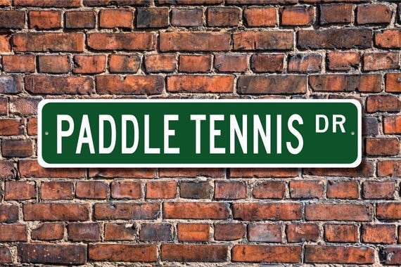 Paddle Tennis, Paddle Tennis Sign, Paddle Tennis Fan, Paddle Tennis Player Gift, Tennis Variation, Custom Street Sign,Quality Metal Sign
