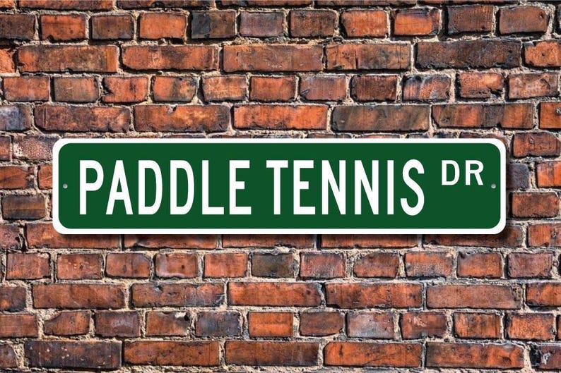 Paddle Tennis, Paddle Tennis Sign, Paddle Tennis Fan, Paddle Tennis Player Gift, Tennis Variation, Custom Street Sign,Quality Metal Sign image 1