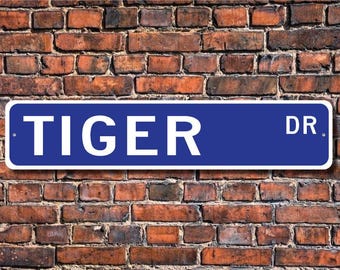 Tigre, regalo de tigre, letrero de tigre, decoración de tigre, amante del tigre, gato salvaje más grande, letrero de zoológico, animal rayado, letrero de calle personalizado, letrero de metal de calidad