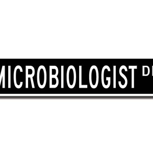 Microbiologist, Microbiologist Gift, Microbiologist sign, biologist, scientist, laboratory worker, Custom Street Sign, Quality Metal Sign image 2