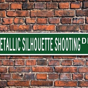 Metallic Silhouette Shooting, Metallic Silhouette Shooting Sign, Silhouette Target Shooting Fan, Custom Street Sign, Quality Metal Sign
