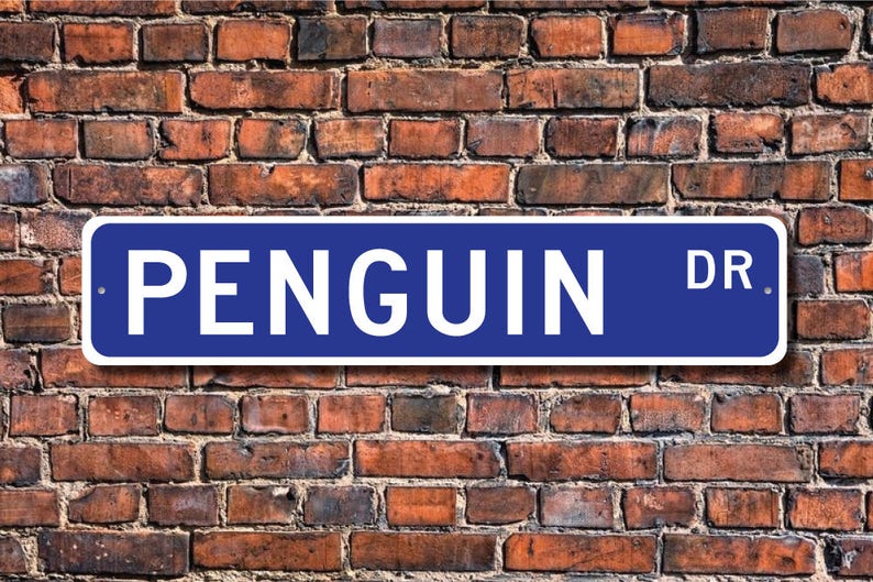 Penguin, Penguin Gift, Penguin Sign, Penguin decor, Penguin lover, aquatic flightless bird, Antarctica,Custom Street Sign,Quality Metal Sign image 1