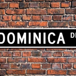 Placa de Dominica, decoração de Dominica, presente de Dominica, placa de lembrança de Dominica, lembrança de Dominica, placa de rua personalizada de Dominica, placa de metal de qualidade