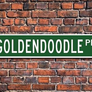 Goldendoodle, Goldendoodle Lover, Goldendoodle Zeichen, kundenspezifisches Straßenschild, Qualität Metallschild,