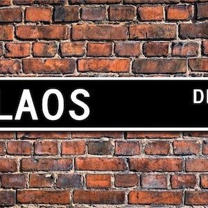 Laos Sign, Laos Gift, Laos Souvenir Sign, Laos Keepsake, Laos Wall Decor, Laos Decor, Laos Custom Street Sign, Quality Metal Sign