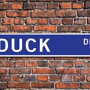 Duck, Duck Gift, Duck Sign, Duck decor, Duck expert, Duck lover, poultry farm sign, poultry  barn, Custom Street Sign, Quality Metal sign