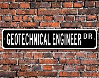 Engenheiro geotécnico, presente de engenheiro geotécnico, placa de engenheiro geotécnico, placa de engenheiro, placa de rua personalizada, placa de metal de qualidade