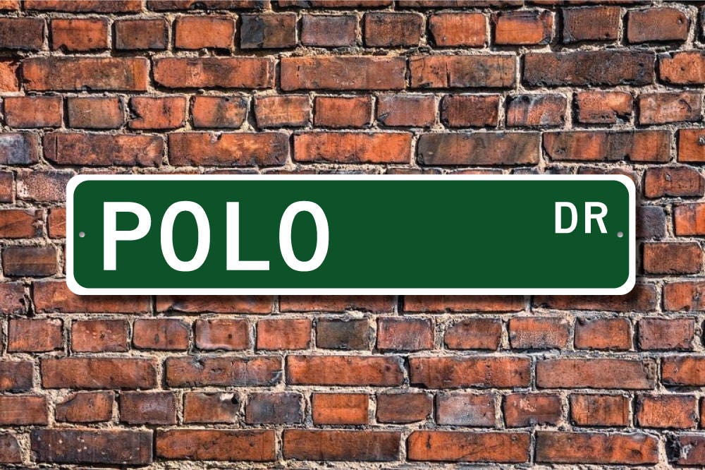 Polo Polo Sign Polo Fan Polo Participant Polo Gift Team Sport on Horseback Polo Lover Custom Street Sign Quality Metal Sign Etsy UK