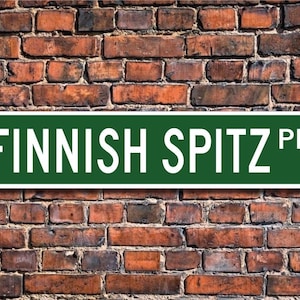 Spitz finlandés, amante del spitz finlandés, letrero de spitz finlandés, letrero de calle personalizado, letrero de metal de calidad, regalo para dueños de perros, letrero para amantes de los perros