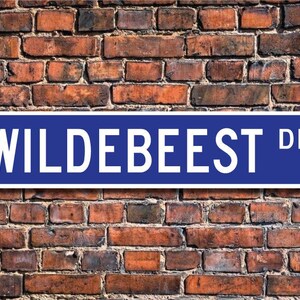 Wildebeest, Wildebeest Gift, Wildebeest Sign, Wildebeest decor, Wildebeest lover, antelope family, Custom Street Sign, Quality Metal Sign