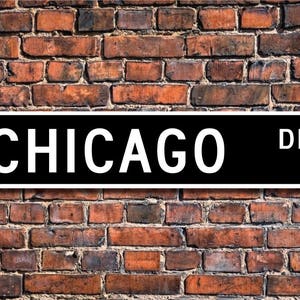 Chicago, Chicago gift, Chicago sign, Chicago visitor souvenir, Chicago native, USA city, Custom Street Sign, Quality Metal Sign