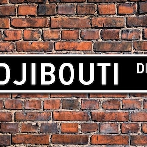 Djibouti Sign, Djibouti Wall Decor, Djibouti Gift, Djibouti Souvenir, Djibouti Keepsake, Djibouti Custom Street Sign, Quality Metal Sign