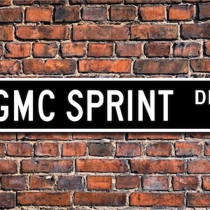 Sprint, GMC Sprint, letrero GMC Sprint, regalo GMC Sprint, camioneta pequeña, regalo para dueño de camioneta, letrero de calle personalizado, letrero de metal de calidad