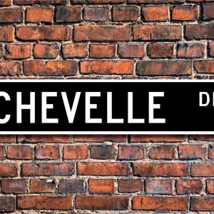 Chevelle, Chevrolet Chevelle sign, Chevrolet Chevelle gift, Chevrolet Chevelle owner, classic car, Custom Street Sign, Quality Metal Sign