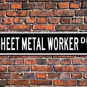 Sheet Metal Worker, Sheet Metal Worker Gift, Sheet Metal Worker Sign, factory worke, HVAC employee, Custom Street Sign, Quality Metal Sign