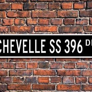 Chevelle SS 396, Chevrolet Chevelle SS 396 sign, Chevelle SS 396 gift, classic car, Chevelle owner, Custom Street Sign, Quality Metal Sign