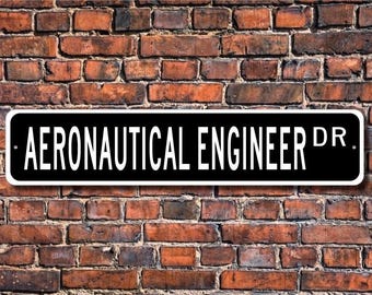 Engenheiro aeronáutico, presente de engenheiro aeronáutico, placa de engenheiro aeronáutico, placa de engenheiro, placa de rua personalizada, placa de metal de qualidade