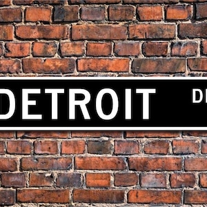 Detroit, Detroit gift, Detroit sign, Detroit visitor, Detroit souvenir, Detroit native, USA city, Custom Street Sign, Quality Metal Sign