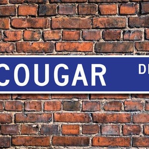 Cougar, Cougar Gift, Cougar Sign, Cougar decor, Cougar expert, wild cat expert, zoo enclosure sign, Custom Street Sign, Quality Metal Sign
