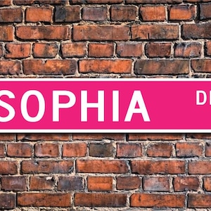 Sophia, Sophia Zeichen, Kinder Geschenk, Enkel Geschenk, Sophia Liebhaber, Sophia Dekor, Sophia Geburtstagsgeschenk, Benutzerdefinierte Straßenschild, Qualität Metallschild