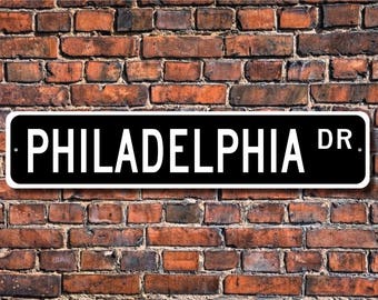 Philadelphia, Philadelphia sign, Philadelphia gift, Philadelphia visitor, USA, Philadelphia native, Custom Street Sign, Quality Metal sign