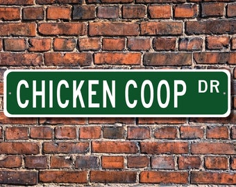 Chicken Coop Sign, Chicken Coop Gift, Chicken Coop Decor, Chicken Coop Street Sign, Chicken Lover, Custom Street Sign, Quality Metal Sign