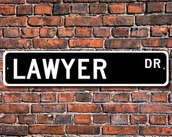 Lawyer, Lawyer Gift, Lawyer sign, Attorney, Gift for lawyer, law office decor,   Custom Street Sign, Quality Metal Sign