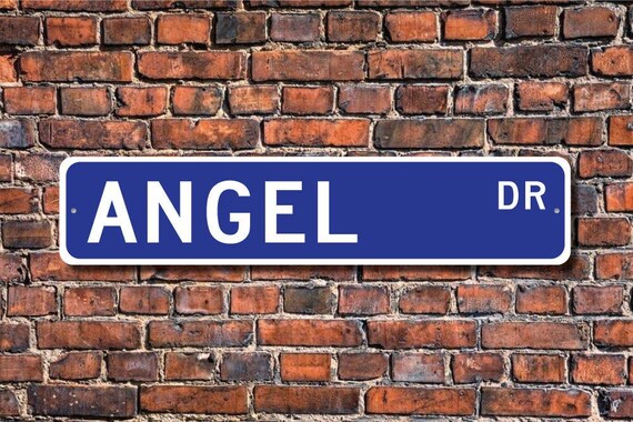 Angel, Angel Sign, Angel Gift, Angel Decor, Child Gift, Grandchild Gift, Angel Birthday Gift, Custom Street Sign, Quality Metal Sign