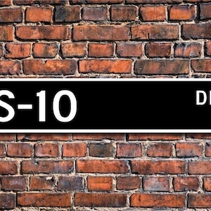 S-10, Chevrolet S-10 sign, Chevrolet S-10 gift, Chevrolet S-10 owner, Chevrolet compact pick-up, Custom Street Sign, Quality Metal Sign