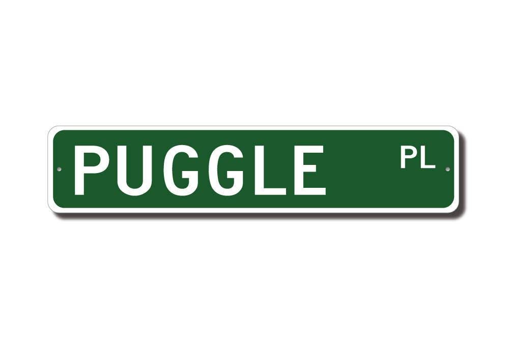 Puggle Sign Puggle, Puggle Sign, Puggle Lover, Custom Street Sign, Quality Metal ...