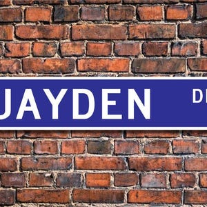 Jayden, Jayden Sign, Jayden Fan, Jayden Decor, Child Gift, Grandchild Gift, Jayden Birthday Gift, Custom Street Sign, Quality Metal Sign