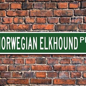 Norwegian Elkhound, Norwegian Elkhound sign, Norwegian Elkhound Lover, Custom Street Sign, Metal Sign, Dog Owner gift, Dog owner sign