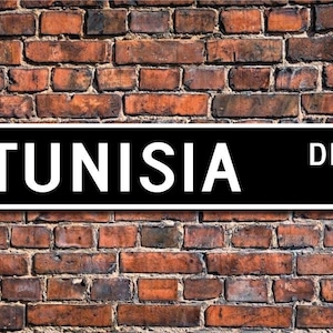 Tunisia, Tunisia Gift, Tunisia Sign, Tunisia Souvenir, Tunisia Native, Tunisia vacation momento, Custom Street Sign, Quality Metal Sign