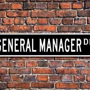 General Manager, General Manager Gift, General Manager sign, Office manager, Warehouse manager,  Custom Street Sign, Quality Metal Sign