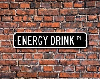 Energy Drink Street Sign – Gamer Room Metal Sign, Bar Wall Art, Kitchen Decor, Gift for Energy Drink Lover