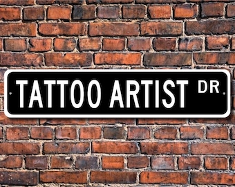 Tattoo Artist, Tattoo Artist Gift, Tattoo Artist Sign, ink memory artist, ink body creations,  Custom Street Sign, Quality Metal Sign