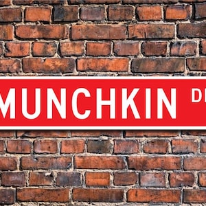 Munchkin, Munchkin Lover, Munchkin Sign, Munchkin Owner, Munchkin Gift, Munchkin Cat Decor, Custom Street Sign, Quality Metal Sign