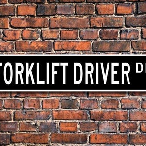 Forklift Driver, Forklift Driver Gift, Forklift Driver sign, Warehouse employee, Forklift operator, Custom Street Sign, Quality Metal Sign