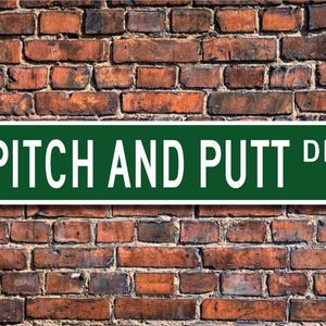 Pitch And Putt, Pitch And Putt Sign, Pitch And Putt Fan, Pitch And Putt Player, Pitch And Putt Gift, Custom Street Sign, Quality Metal Sign