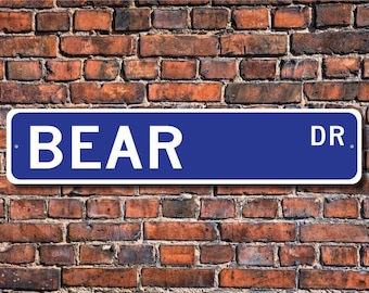 Bear, Bear Gift, Bear Sign, Bear decor, Bear lover, bear expert, zoo enclosure sign, Custom Street Sign, Quality Metal Sign