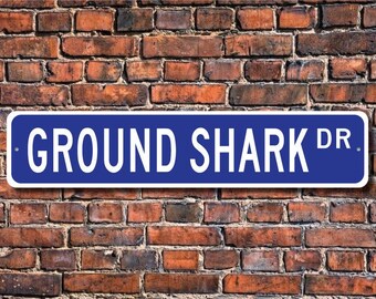 グラウンド シャーク、グラウンド シャーク ギフト、グラウンド シャーク サイン、グラウンド シャーク デコレーション、グラウンド シャーク 愛好家、サメ、カスタム ストリート サイン、高品質メタル サイン