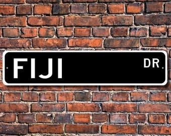 Fiji Sign, Fiji Decor, Fiji Gift, Fiji Souvenir, Fiji Keepsake, Fiji Souvenir Sign, Fiji Street Sign, Custom Street Sign, Quality Metal Sign