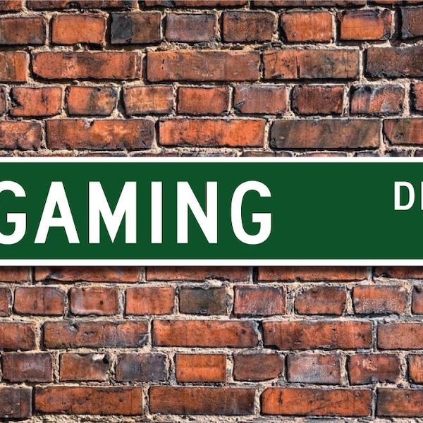 Gaming, Gaming sign, Gaming fan, Gaming player, Gaming gift, Competitive video game playing,Custom Street Sign, Quality Metal Sign