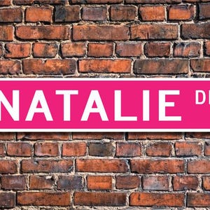 Natalie, Natalie Sign, Natalie Gift, Natalie Decor, Child Gift, Grandchild Gift, Natalie Decor, Custom Street Sign, Quality Metal Sign