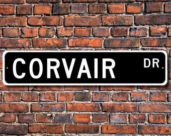 Corvair, Chevrolet Corvair sign, Chevrolet Corvair gift, Chevrolet Corvair owner, classic car, Custom Street Sign, Quality Metal Sign