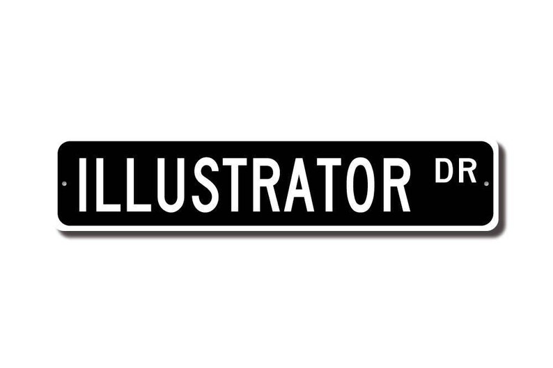 Illustrator, Illustrator Gift, Illustrator sign, artist, animator, book artist, cartoon illustrator, Custom Street Sign, Quality Metal Sign image 2