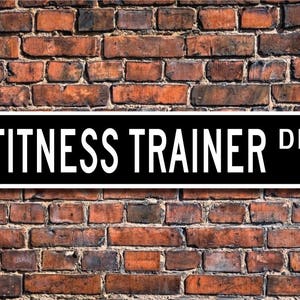 Fitness Trainer, Fitness Trainer Gift, Fitness Trainer sign, Gym,  Gift for Fitness Trainer,  Custom Street Sign, Quality Metal Sign