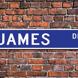 James, James Sign, James Fan, James Decor, Child Gift, Grandchild Gift, James Birthday Gift, Custom Street Sign, Quality Metal Sign