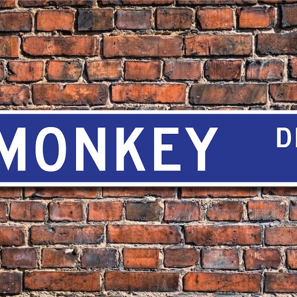 Monkey, Monkey Gift, Monkey Sign, Monkey decor, Monkey lover, primates possessing tails, zoo sign, Custom Street Sign, Quality Metal Sign