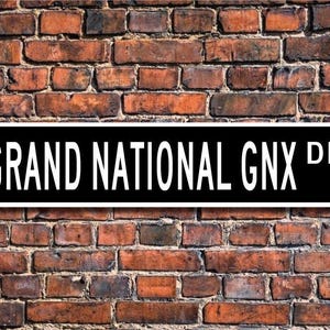 Grand National GNX, Buick Grand National GNX, Grand National GNX sign, luxury Buick, car collector, Custom Street Sign, Quality Metal Sign